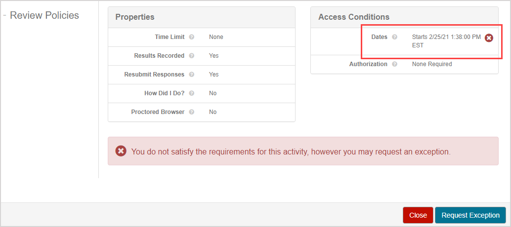 The error icon is in the Dates section of the Access Conditions on the launch page.